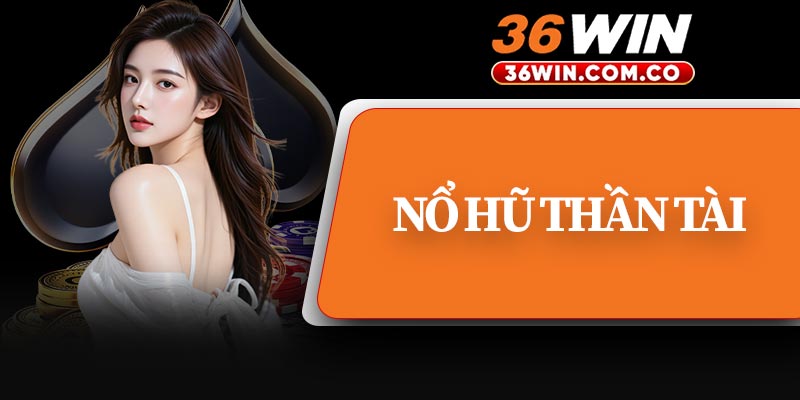 Nổ Hũ Thần Tài